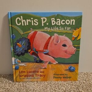 Children's Book - Chris P. Bacon: My Life So Far - Hardcover